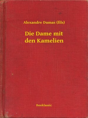 cover image of Die Dame mit den Kamelien